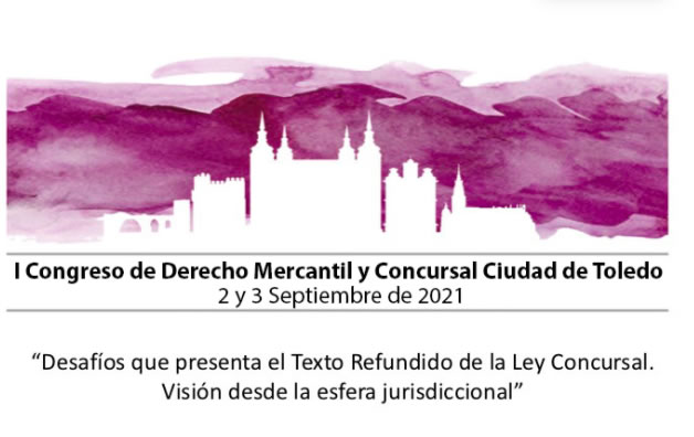 I Congreso de Derecho Mercantil y Concursal Ciudad de Toledo